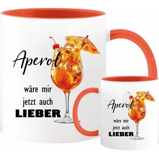 Tasse mit Spruch | Aperol wäre mir jetzt auch lieber | witzige Kaffeetasse Orange | Geschenke für Frauen, Kollegin, Freundin