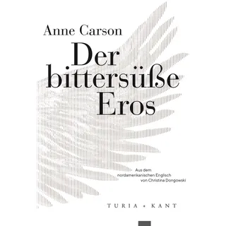 Turia + Kant Der bittersüße Eros