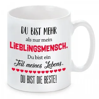Herzbotschaft Tasse Kaffeebecher mit Motiv Du bist mehr als nur mein Lieblingsmensch, Keramik, Kaffeetasse spülmaschinenfest und mikrowellengeeignet