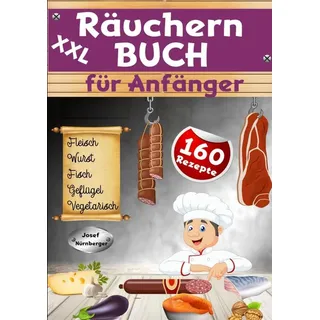 Tolino media XXL Räuchern Buch für Anfänger: 160 Rezepte für Kalträuchern, Warmräuchern & Heißräuchern | Fleisch, Wurst, Geflügel, Fisch & fleischlose Alternativen haltbar machen & genießen
