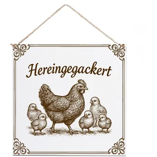 Hühner Schild Hereingegackert – Geschenk für Hühnerhalter, Bauernhof Deko, Huhn Küken Türschild, Landhaus Stil, lustiges Hühner Geschenk, graviertes HDF 15x15 cm