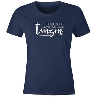 MoonWorks Print-Shirt Damen T-Shirt heute ist ein guter Tag zum tanzen Party Techno feiern tanzen Festival JGA Slim Fit Moonworks® mit Print blau XS