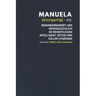Manuela (einzigartig) bewundernswert: Notizbuch inkl. To Do Liste | Das perfekte Geschenk | personalisiert mit dem Namen Manuela | Geschenkidee | Geschenke | Name
