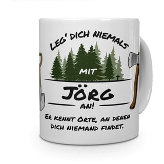 printplanet Tasse - Leg Dich Nicht mit Jörg an - Namenstasse, Kaffeebecher, Mug, Becher, Kaffeetasse - Farbe Weiß