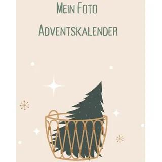 Mein Foto Adventskalender: Persönlicher Adventskalender zum Selbstgestalten und Verschenken für Kinder, Frauen und Männer. Platz für 24 persönliche ... Geschenkidee. Mehr Zeit statt Zeug.