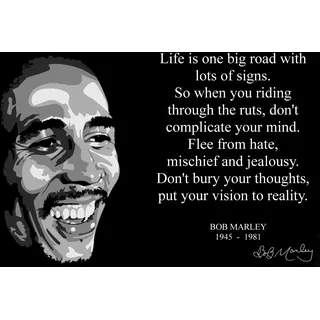Bob Marley Reggae Musiker Schwarzweiß Poster mit Autogramm- Kopie #1 Das Leben ist ein großer Weg- Motivierende Zitate und Sprüche, Plakat A4 210 x 297 mm