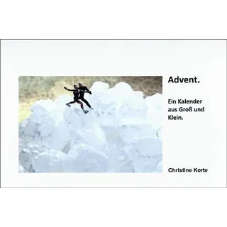 Adventskalender Advent mit kreativer Fotografie und kurzen Geschichten, 01.12. bis 06.01.