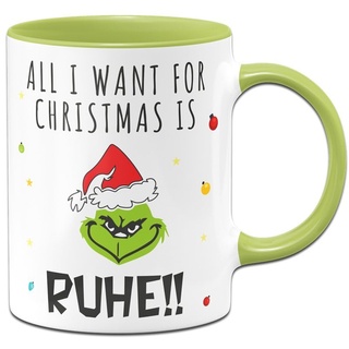 Tassenbrennerei Grinch Tasse mit Spruch - All I want for Christmas is Ruhe! - Weihnachtstasse, Kaffeetasse lustig - Anti-Weihnachten - Deko (Grün)