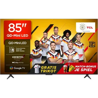 TCL Mini-LED-Fernseher "85Q6CX1", Energieeffizienz: D (A-G), schwarz, 85 ′′, Fernseher, 4K Multi-HDR Dolby Vision, 144Hz, ONKYO Dolby Atmos, Apple Airplay 2