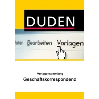 Duden Vorlagensammlung - Geschäftskorrespondenz