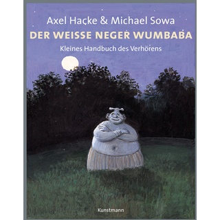 Der Weiße Neger Wumbaba - Axel Hacke  Gebunden