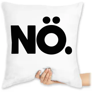 Shirtracer Kissen 40 x 40 cm - Statement - Nö - schwarz - 40 x 40 cm - Weiß - mit Spruch Statements sprüche