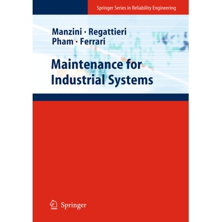 Maintenance For Industrial Systems - Riccardo Manzini  Alberto Regattieri  Hoang Pham  Emilio Ferrari  Kartoniert (TB)
