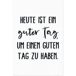 JUNIWORDS Poster, Heute ist EIN guter Tag, um einen Guten Tag zu haben, 60 x 90 cm