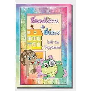 dino fino verlag Feodora + Gino (3) Licht im Puppenhaus