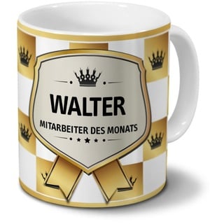 printplanet Tasse mit Namen Walter - Motiv Mitarbeiter des Monats - Namenstasse, Kaffeebecher, Mug, Becher, Kaffeetasse - Farbe Weiß