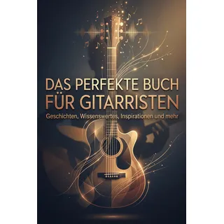 Bod Das perfekte Buch für Gitarristen