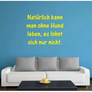 INDIGOS UG Wandtattoo Wandtattoo - Wandaufkleber - w041 Spruch Natürlich gelb 80 cm