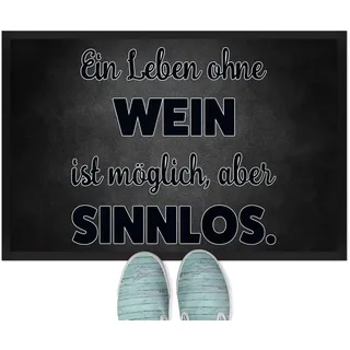 JUNIWORDS Fußmatte, EIN Leben ohne Wein ist möglich, Aber sinnlos, 60 x 40 cm, mit Gummirand (1009692)