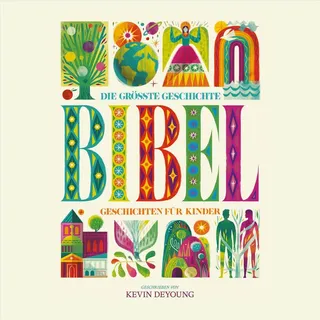 Verbum Medien Die größte Geschichte – KINDERBIBEL