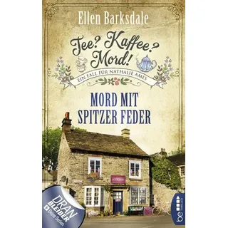 Tee? Kaffee? Mord! Mord mit spitzer Feder