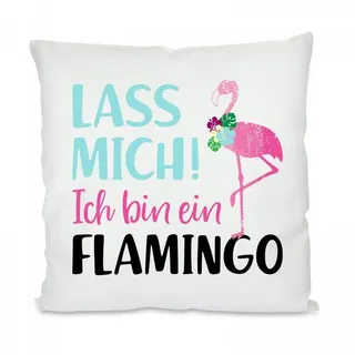 Herzbotschaft Dekokissen Kissen mit einseitigem Motiv Lass mich ich bin ein Flamingo, Kissenhülle mit Füllung