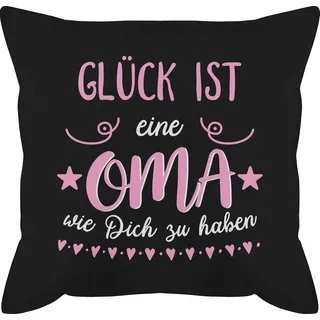 Kissen 50x50 - Großmutter - Glück ist eine Oma wie Dich zu haben Rosa Weiß - 50 x 50 cm - Schwarz - Geschenk Ostern Geschenke für Omas omi von enkelkind mit füllung an die Fuer Grandma Beste