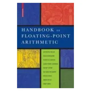 Handbook of Floating-Point Arithmetic von Jean-Michel Muller/ Nicolas Brisebarre/ Florent De Dinechin/ Claude-Pierre Jeannerod/ Vincent Lefèvre / Birk