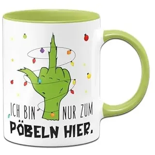 Tassenbrennerei Grinch Tasse - Ich bin nur zum Pöbeln hier - Weihnachtstasse lustig, Kaffeetasse mit Spruch - Weihnachts-Deko, Bürotasse (Grün)