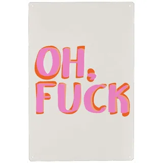 artboxONE Metall-Poster 20x30 cm Typografie Malou Studio - Oh Fuck Pop-Art von Knstler The Artcircle