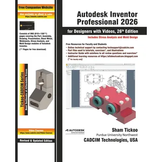 Cadcim Technologies Autodesk Inventor Professional 2026 for Designers with Videos, 26th Edition