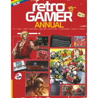 Retro Gamer Annual 2026: Featuring the Very Best Nostalgic and Much Loved Retro Games of the Past Year: Nostalgic games, much loved retro games of the past year