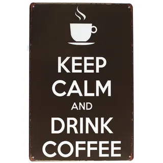 Hioni Keep Calm and Drink Coffee, Schild aus Metall Panel Poster Metallplatte Slogan Art Décor Vintage PR Bar Kaffee Pub