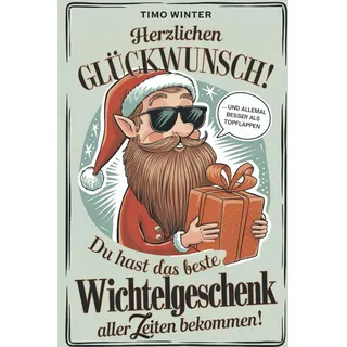 tikva verlag gmbh Herzlichen Glückwunsch! Du hast das beste (unnötigste) Wichtelgeschenk aller Zeiten bekommen, das garantiert für gute Laune sorgt | Lustiges Geschenk für Männer und Frauen