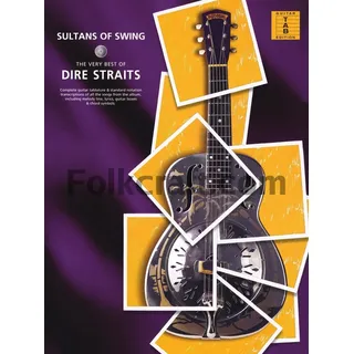 Sultans of Swing - The Very Best of Dire Straits | Guitar Recorded Versions | 16 Iconic Rock Songs with Notes and TAB | Authentic Guitar Transcriptions for Guitarists