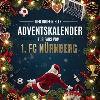 Der inoffizielle Adventskalender für Fans vom 1. FC Nürnberg
