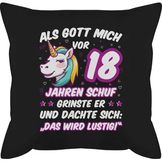 Shirtracer Dekokissen Als Gott mich vor 18 Jahren schuf grinste er - Einhorn Einhornkopf, 18. Geburtstag Kissen schwarz