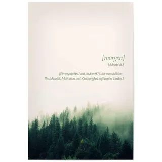 artboxONE Poster 45x30 cm Typografie Die Definition von Morgen - Bild Wald Fantasie Lettering