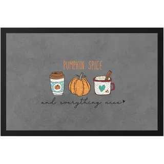 Hey!Print Pumpkin Spice and Everything Nice Fußmatte Kürbissuppe Kürbis Laubblätter Herbstblätter Herbstzeit Erntezeit