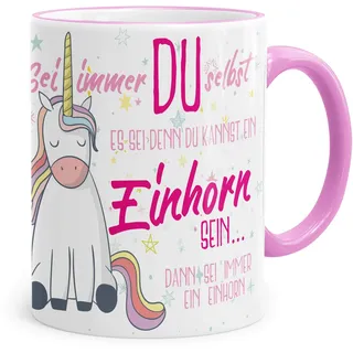 Funtasstic Tasse Sei immer DU selbst - es sei denn Du kannst ein Einhorn sein... dann sei immer ein Einhorn - 100% handmade in Deutschland - Geschenkidee, Farbe:rosa, Größe:330 ml