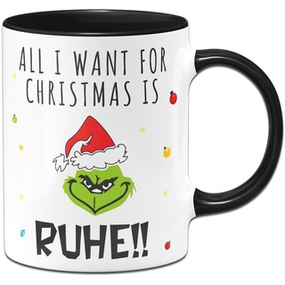 Tassenbrennerei Grinch Tasse mit Spruch - All I want for Christmas is Ruhe! - Weihnachtstasse, Kaffeetasse lustig - Anti-Weihnachten - Deko (Schwarz)
