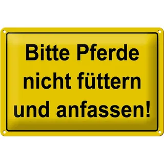 Schild Blech 30x20 cm - Made in Germany - Bitte Pferde nicht füttern und anfassen Metall Deko Schild