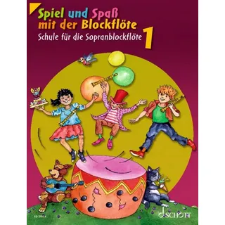 Schott Music Spiel und Spaß mit der Blockflöte