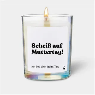 Chatty Candles, Duftkerzen, Duftkerze Rainbow Woody "Scheiss auf Muttertag! Ich lieb dich jeden Tag."