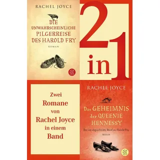 Die unwahrscheinliche Pilgerreise des Harold Fry / Das Geheimnis der Queenie Hennessy - Zwei Romane in einem Band von Rachel Joyce / FISCHER E-Books /