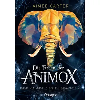 Oetinger Die Erben der Animox 3. Der Kampf des Elefanten