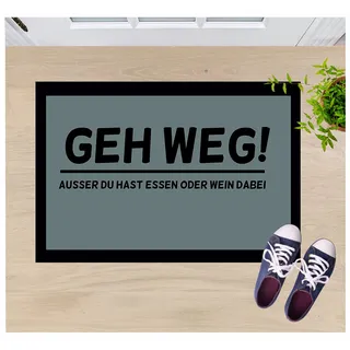 Crealuxe Fussmatte – “ GEH Weg - ausser du hast Essen oder Wein dabei “ - 60x40 cm - Gummi Rückseite/rutschfest - Filzoberfläche - Bedruckte Türmatte - Innenmatte - Schmutzmatte