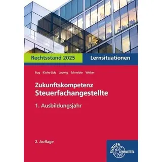 Europa Lehrmittel Verlag Zukunftskompetenz Steuerfachangestellte Lernsituationen 1. Ausbildungsjahr