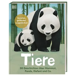 Dorling Kindersley Verlag Tiere: 50 Geschichten über Mammut, Panda, Elefant und Co.