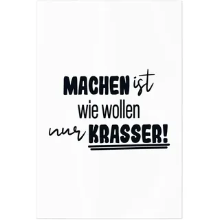 JUNIWORDS Poster, Machen ist wie wollen nur krasser!, 60 x 90 cm